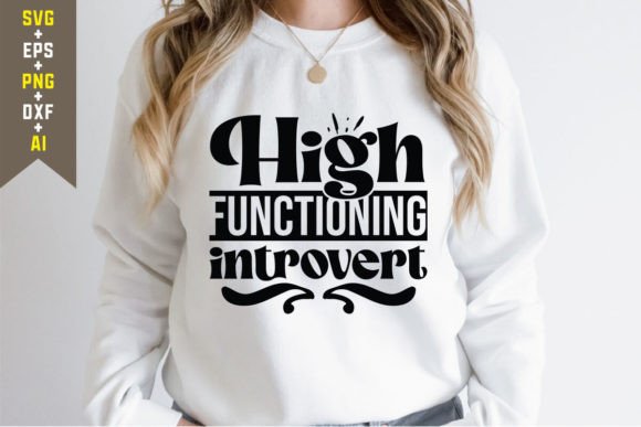 Download High Functioning Introvert SVG Cut File - Introvert svg Collection